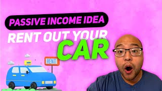 Rent Out Your Car Review: Passive Income Idea #13