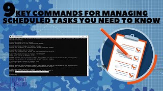 9 Key Cmd Commands for managing scheduled tasks You Need to Know | SchTasks.