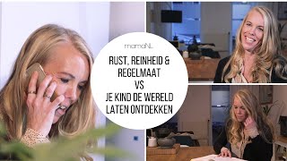 Rust, reinheid en regelmaat VS Je kind de wereld laten ontdekken