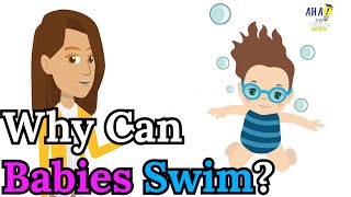 Why Can Babies Swim?