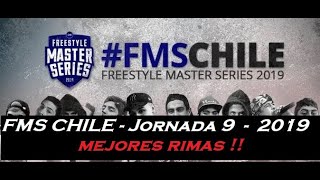 FMS CHILE - Jornada 9 Temporada 2019, MEJORES RIMAS