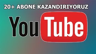 Youtube +20 Abone Kazandiriyoruz #4