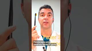 Fisioterapia para paralisia facial, 1ªparte