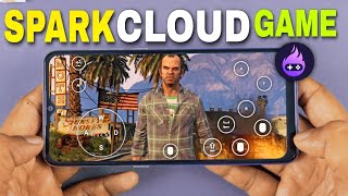 NEW CLOUD GAMING APP|| SPARK CLOUD GAMING