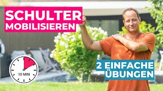 Schulter mobilisieren und Beweglichkeit verbessern   2 einfache Übungen