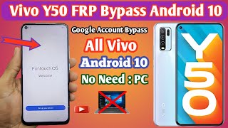 ViVO Y50 FRP Bypass | Android 10 | ViVO V1935 Google Account Unlock | FRP Unlock ViVO Y50