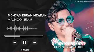 Mohsen Ebrahimzadeh - Majnoonetam