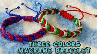 DIY, EASY WAY TO MAKE THREE COLORS MACRAME FRIENDSHIP  BRACELET step by step tagalog tutorial #13