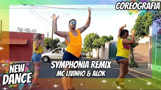 Symphonia Remix - Mc Livinho e Alok NEWDANCE COREOGRAFIA