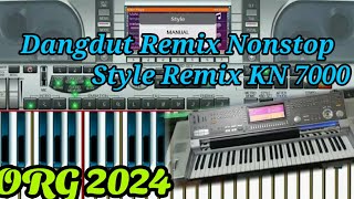 Dangdut remix KN 7000 Nonstop - ORG 2024