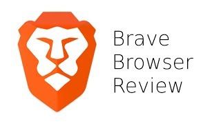 Brave Browser Review - First Impressions! :)