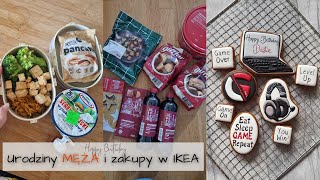 Urodziny MĘŻA i zakupy w IKEA - VLOG #41