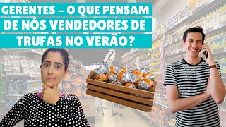 O que Gerentes de mercadinhos pensam sobre nós no verão? Vou te contar!!!