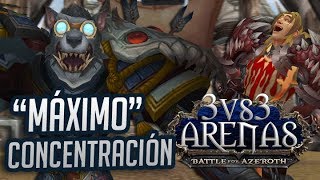 "MÁXIMO" CONCENTRACIÓN! - WoW BFA 8.0.1 Arenas 3c3 120 PvP - Pala Retry en Español | TeamRandomPlay