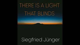 There Is A Light That Blinds by Siegfried Jünger. Ibiza chillout.