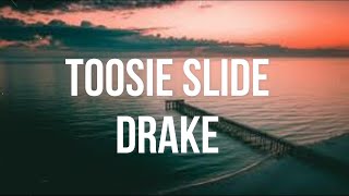 Drake - Toosie Slide (Lyrics)