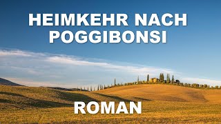 Heimkehr nach Poggibonsi (Roman 2019) - Bastian Richter