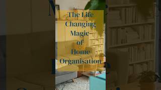 The Life Changing Magic of Home Organization #shorts #youtubeshorts #shortsvideo