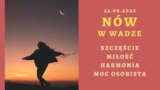 25.09.2022 Nów Księżyca w Wadze - Szczęście Moc Harmonia | Free Flow