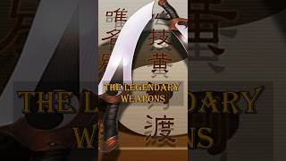 The Legendary Weapons Part 3. Kanshou & Bakuya