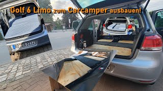 Ein VW Golf 6 zum Carcamper günstig umbauen! Ich stelle mein Projekt vor!