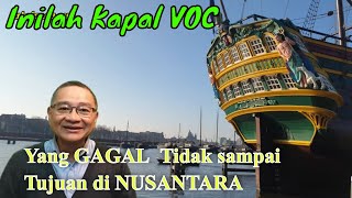 INILAH KAPAL VOC YANG BERANGKAT DARI BELANDA, TAPI TIDAK BERHASIL SAMPAI KE BATAVIA