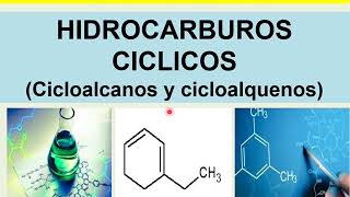 HIDROCARBUROS CICLICOS (CICLOALCANOS Y CICLALQUENOS)