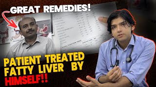 Patient Treated Fatty Liver By Himself!! | Great Remedies!