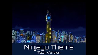 Ninjago Theme: Tech Version