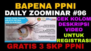 BaPeNa PPNI ZOOMINAR #96 | ASKEP PADA PASIEN ABLATIO RETINA DAN GLAUKOMA