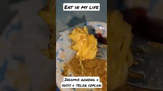 eat in my life !!! eps 43 #shorts #eat #indomie #indomiegoreng #mie #miegoreng