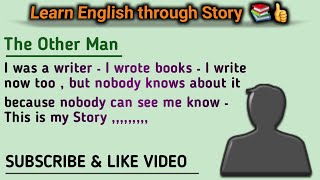 Learn English Through Story 👍👍 | The Other Man | A Very Interesting Story