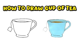 Learn How to Draw a Cup of Tea – Beginner-Friendly Drawing with Colorful Markers