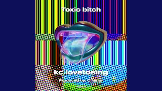 Toxic b****