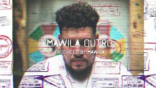 Overstayed- Mawila Outro