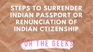 How to surrender Indian Citizenship Or Renunciate Indian Passport in Hindi