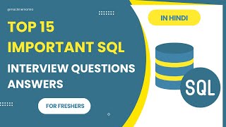 SQL Interview Questions | Top 15 SQL Questions and Answers for Freshers | Interview Practice -HINDI