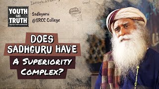 Does Sadhguru Have A Superiority Complex?