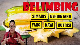 RAHASIA BUAH BELIMBING : SUPERFOOD LOKAL UNTUK KESEHATAN