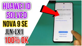 Huawei nova 9 SE (JLN-LX1) Huawei id Problem solved 100% Tested