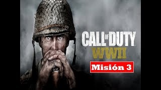 CALL OF DUTY WW2 Misión 3 Gameplay Español PC | Campaña