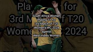 South Africa Women Playing 11 for 3rd Match of T20 Women's WC 2024 against West Indies Women #shorts