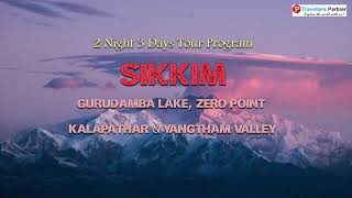 2 Nights 3 Days North Sikkim Tour Package | Lachen Lachung Yumthang Valley | Zero Point | Kalapathar