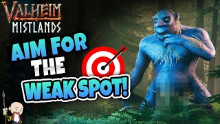 Mobs now have WEAK SPOTS! - Valheim Mistlands Tips & Tricks