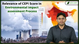 Relevance of CEPI Score in Environmental impact assessment Process | Enterclimate