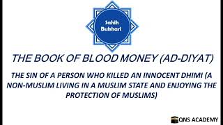 Bukhari 87-30: The sin of a person who killed an innocent Dhimi (a non-Muslim in a Muslim state)