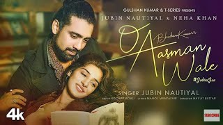 O Asmano Wala (New Video Song)
| Jubin Nautiya lNeha Khan | latest Flash Song | Bollywood Song