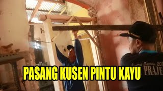 Cara Memasang Kusen Pintu Kayu Tanpa Ribet