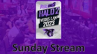 Halo 2 - 2023 Real Ones Vegas LAN Invitational 3 - Sunday Stream