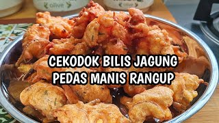 Cekodok Bilis Jagung Pedas Manis Rangup